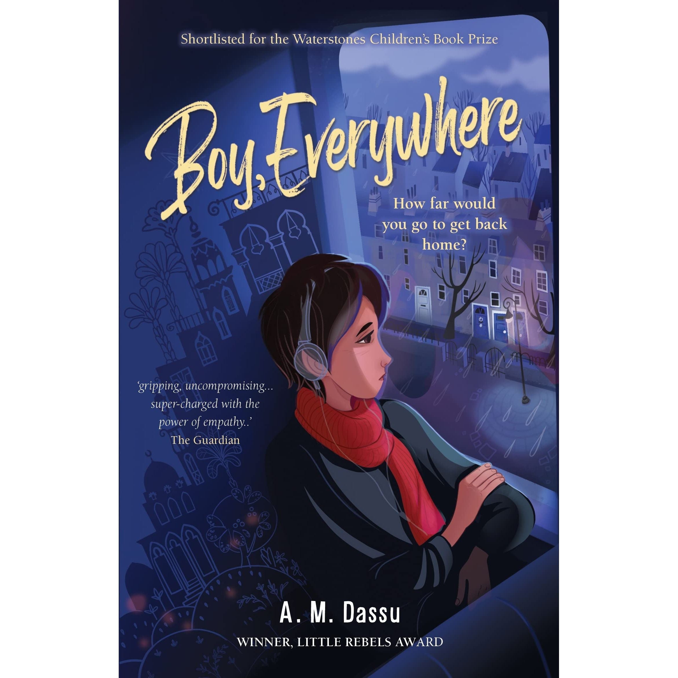 Boy, Everywhere (A Boy, Everywhere Story)