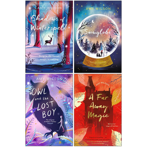 Amy Wilson Collection 4 Books Set (Shadows of Winterspell, Snowglobe, Owl and the Lost Boy and A Far Away Magic)