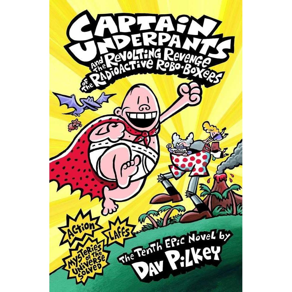 Captain Underpants and the Revolting Revenge of the Radioactive Robo-Boxers