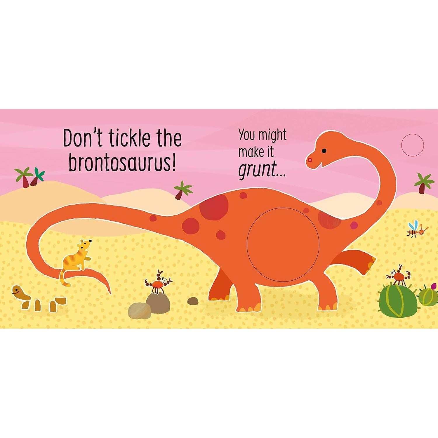 Don't tickle the T. rex! (DON'T TICKLE Touchy Feely Sound Books)
