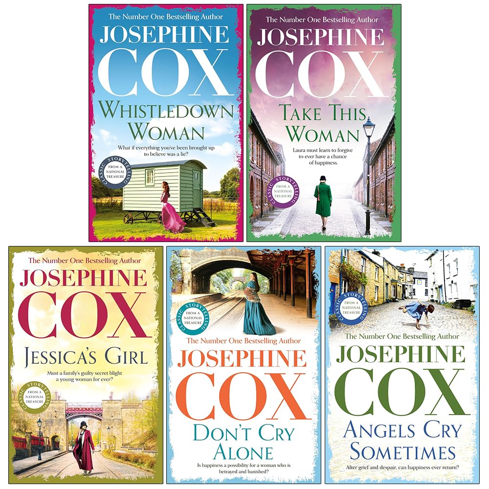 Josephine Cox Collection 5 Books Set (Whistledown Woman, Take this Woman, Jessica's Girl, Don't Cry Alone and Angels Cry Sometimes)