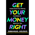 Get Your Money Right: With TV's financial advisor Emmanuel Asuquo