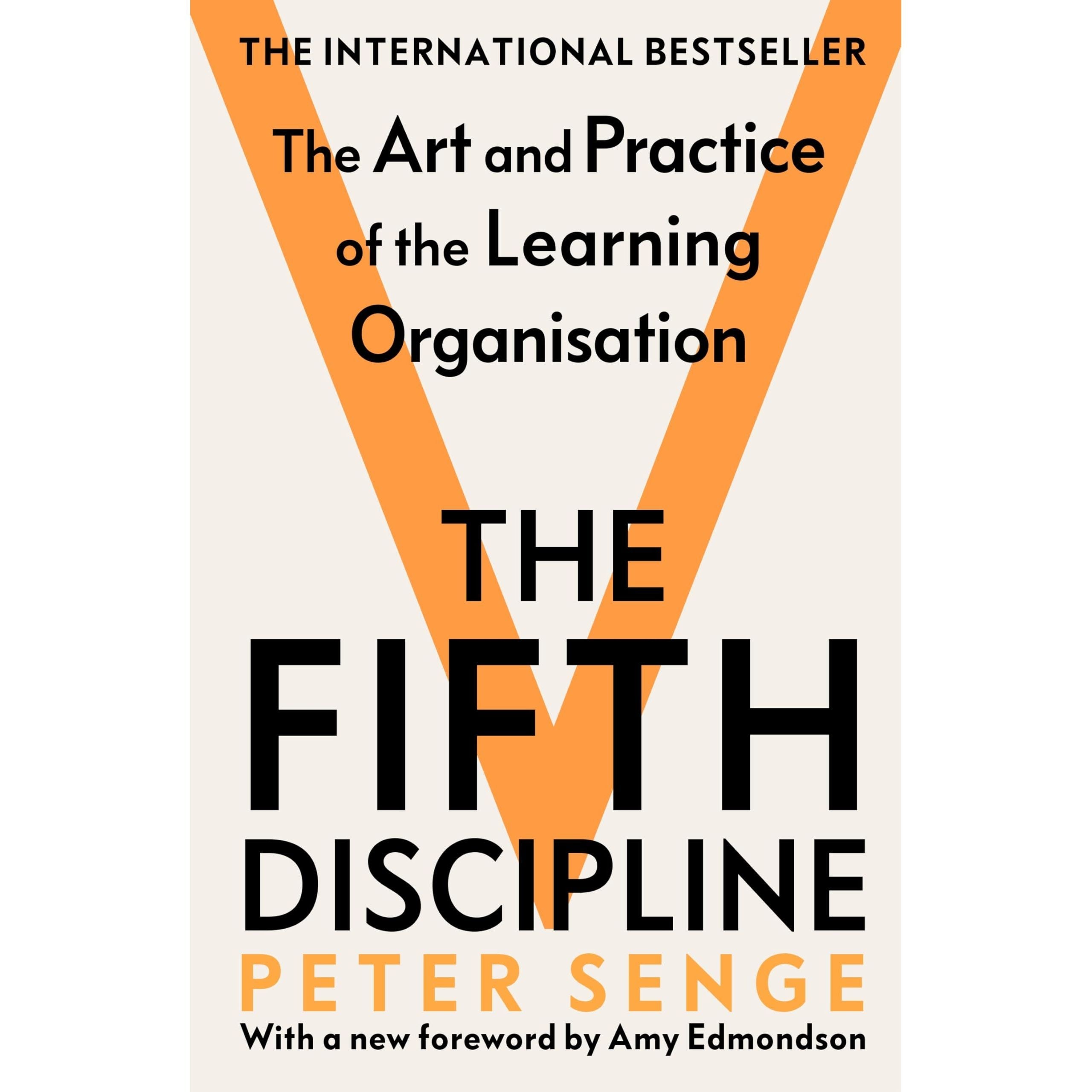 The Fifth Discipline: The art and practice of the learning organization: Second edition
