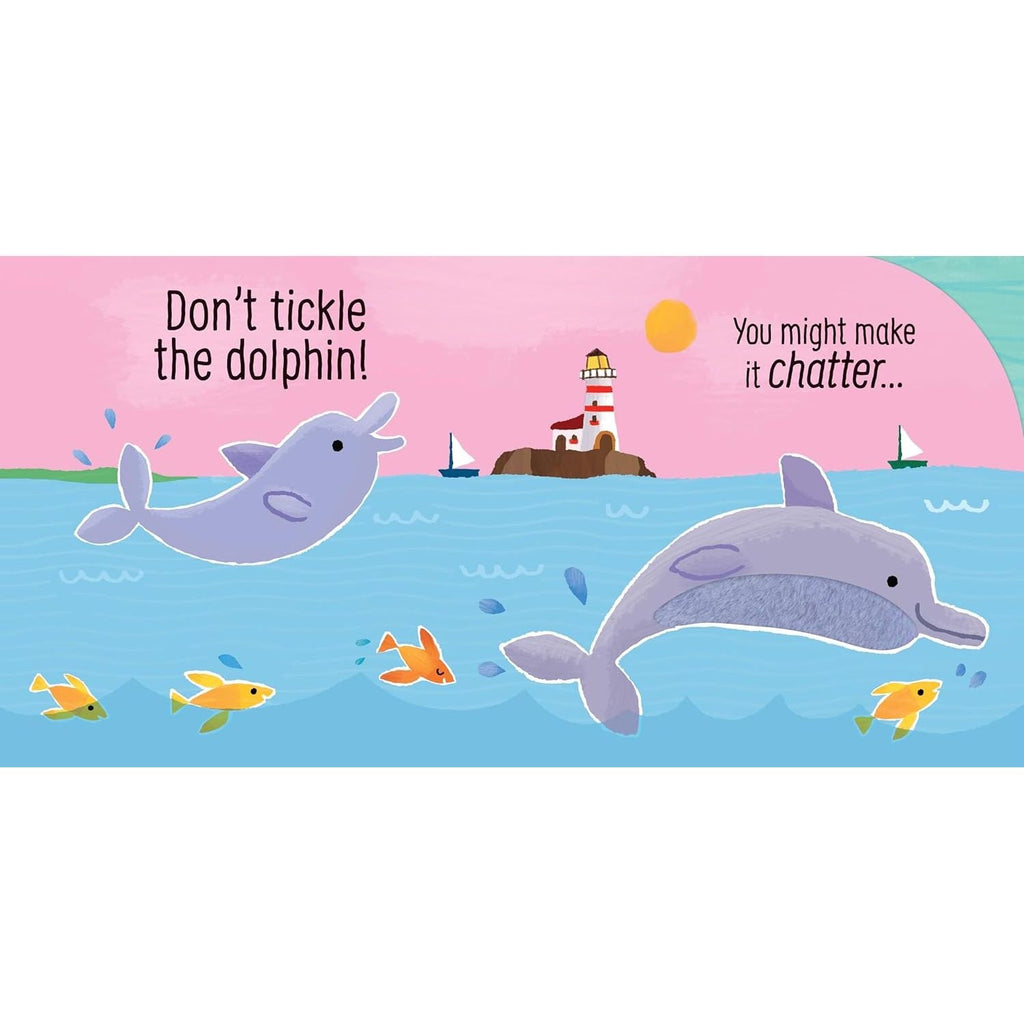 Don't Tickle the Dolphin! (DON’T TICKLE Touchy Feely Sound Books) by Sam Taplin