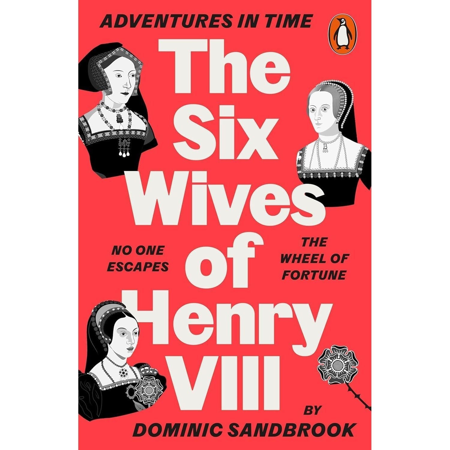 Adventures in Time Collection 7 Books Set By Dominic Sandbrook (The Second World War, Six Wives of Henry VIII & More)
