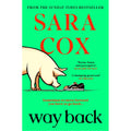 Way Back: THE FUNNY AND ROMANTIC SUMMER READ FROM THE BESTSELLING AUTHOR OF THROWN: The perfect feel-good, springtime read from the bestselling author of Thrown