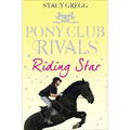 Riding Star (Pony Club Rivals, Book 3)