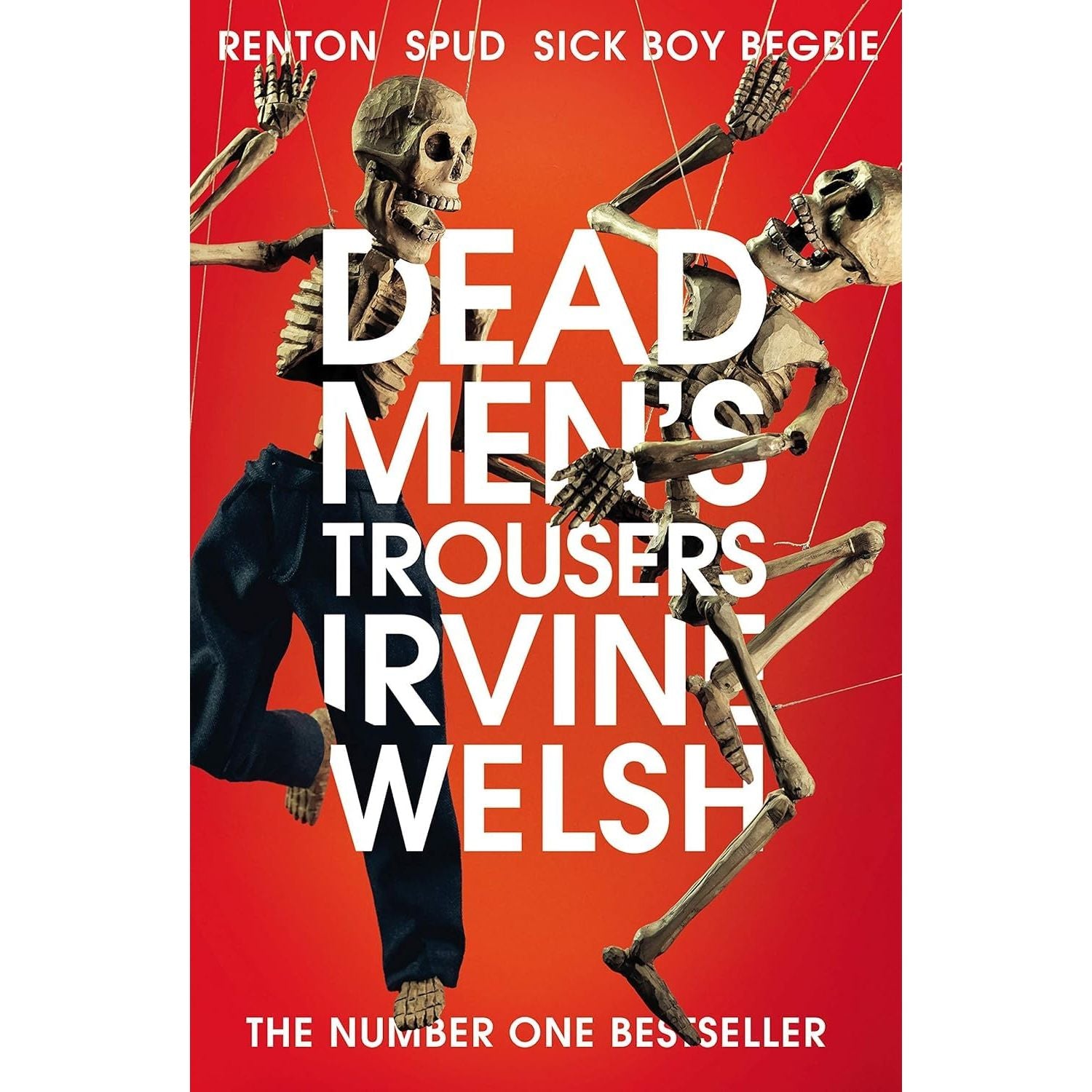 Trainspotting Novels 4 Books Collection Set by Irvine Welsh (Skagboys, Dead Men's Trousers, Trainspotting and T2 Trainspotting)