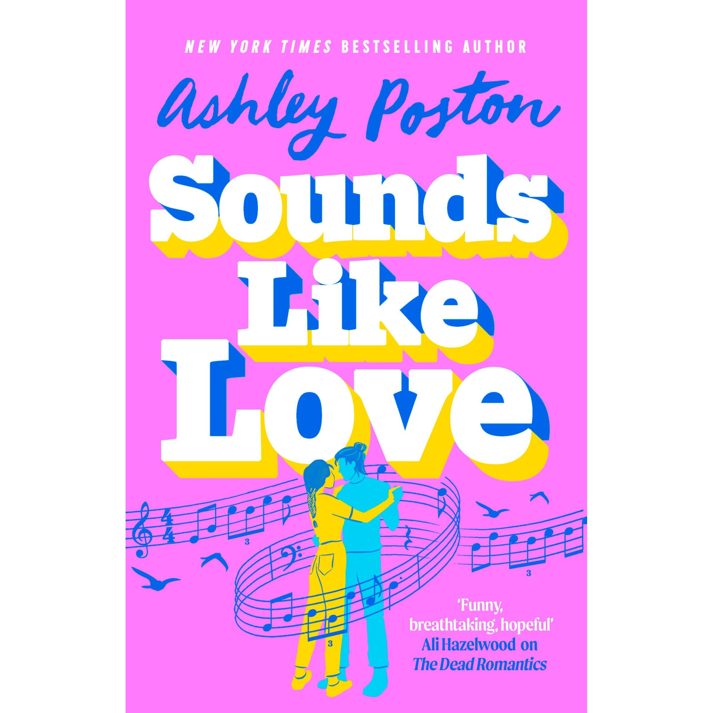 Sounds Like Love: The BRAND-NEW for 2025 hilarious, heart-warming and magical rom-com from the bestselling author of THE SEVEN YEAR SLIP!