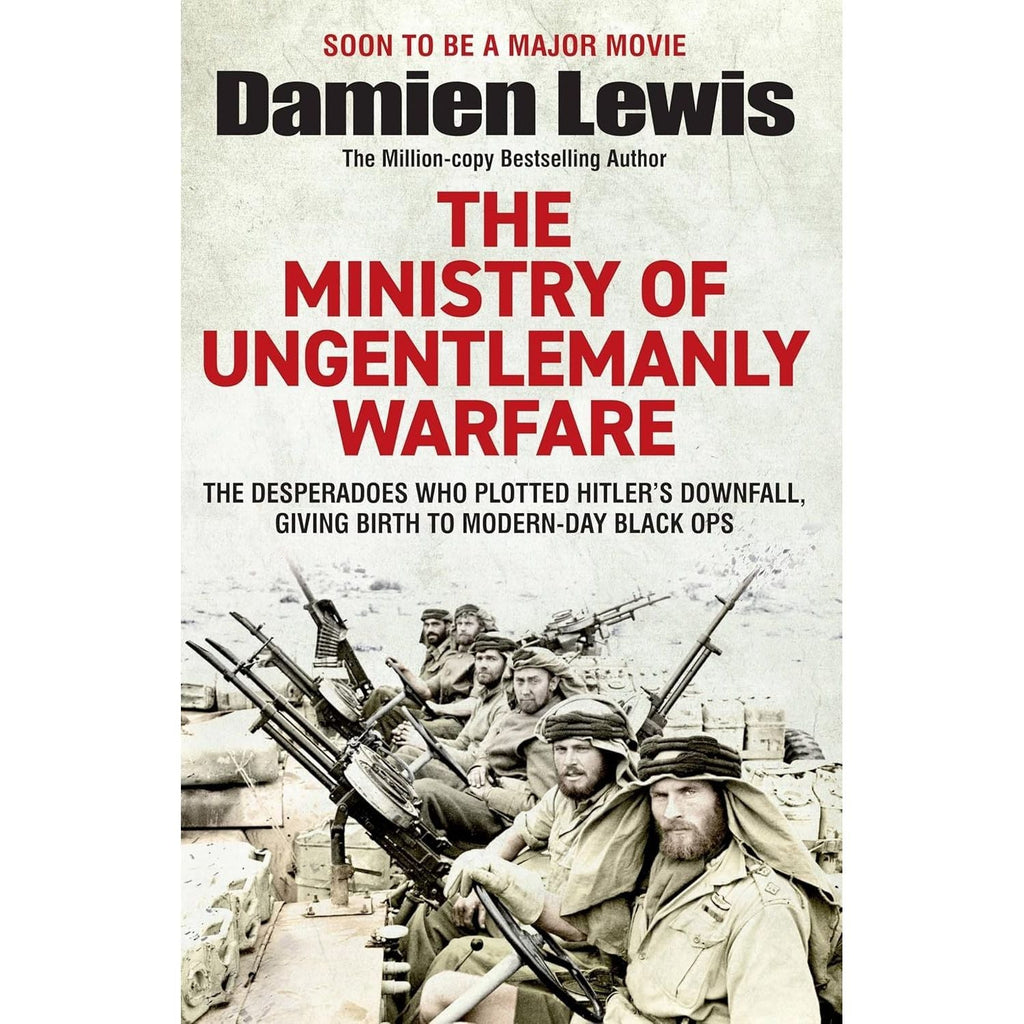 Damien Lewis 5 Books Collection Set, The The Ministry of Ungentlemanly Warfare