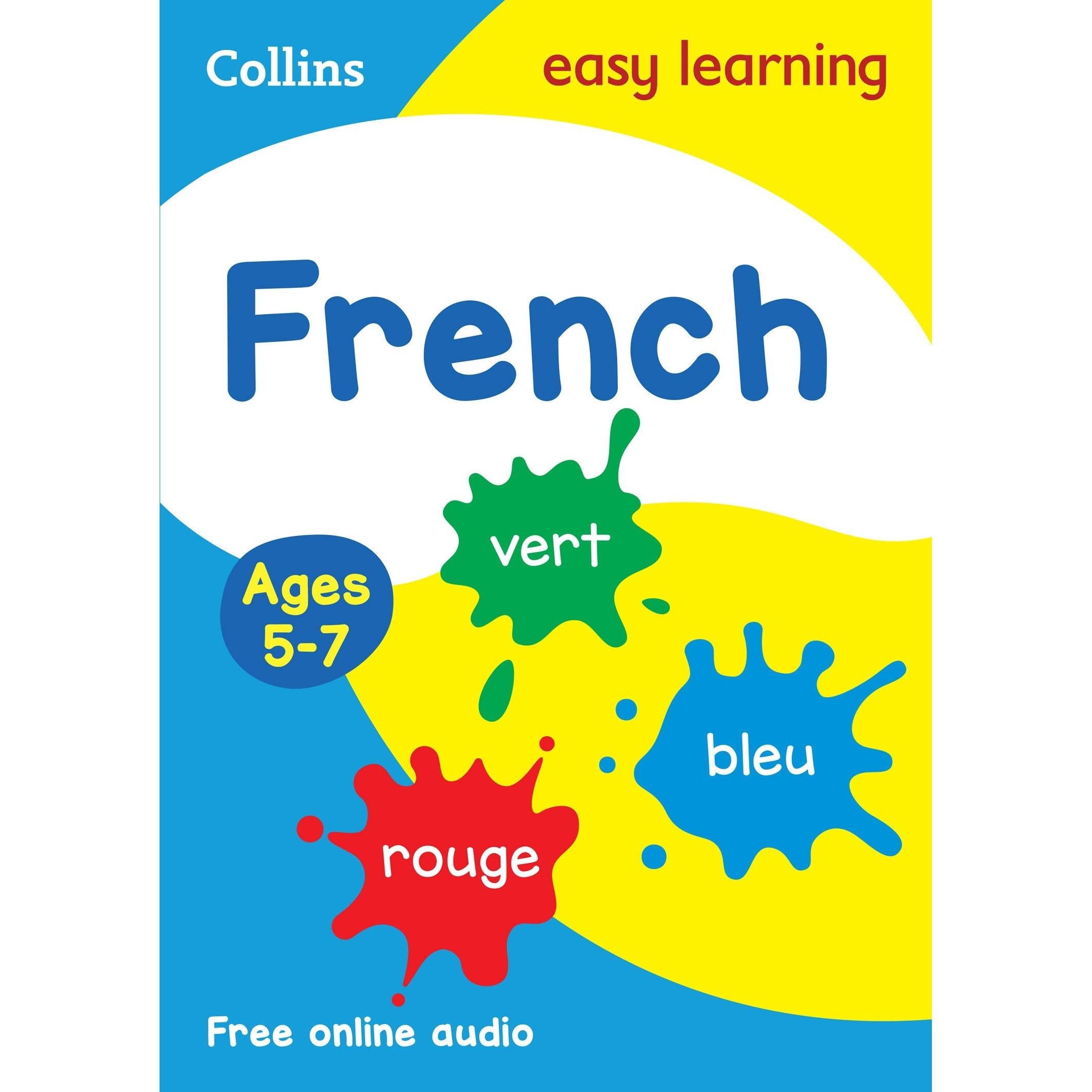 French Ages 5-7: Prepare for school with easy home learning (Collins Easy Learning Primary Languages)