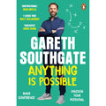 Anything is Possible: Inspirational lessons from one of the greatest England football managers | Gareth Southgate