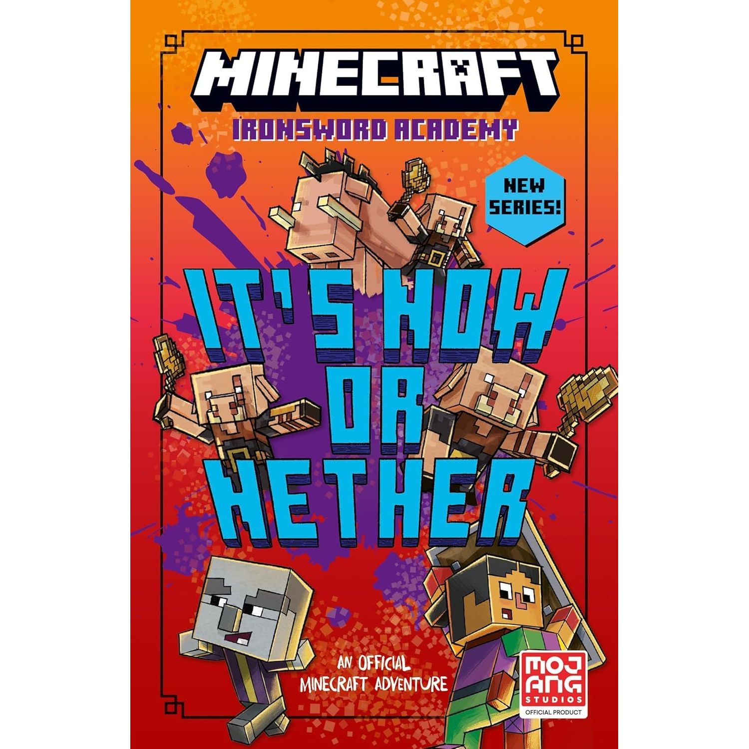 Minecraft Stonesword Saga & Ironsword Academy 8 Books Collection Set By Mojang AB (Crack in the Code, Mobs Rule, New Pets on the Block)