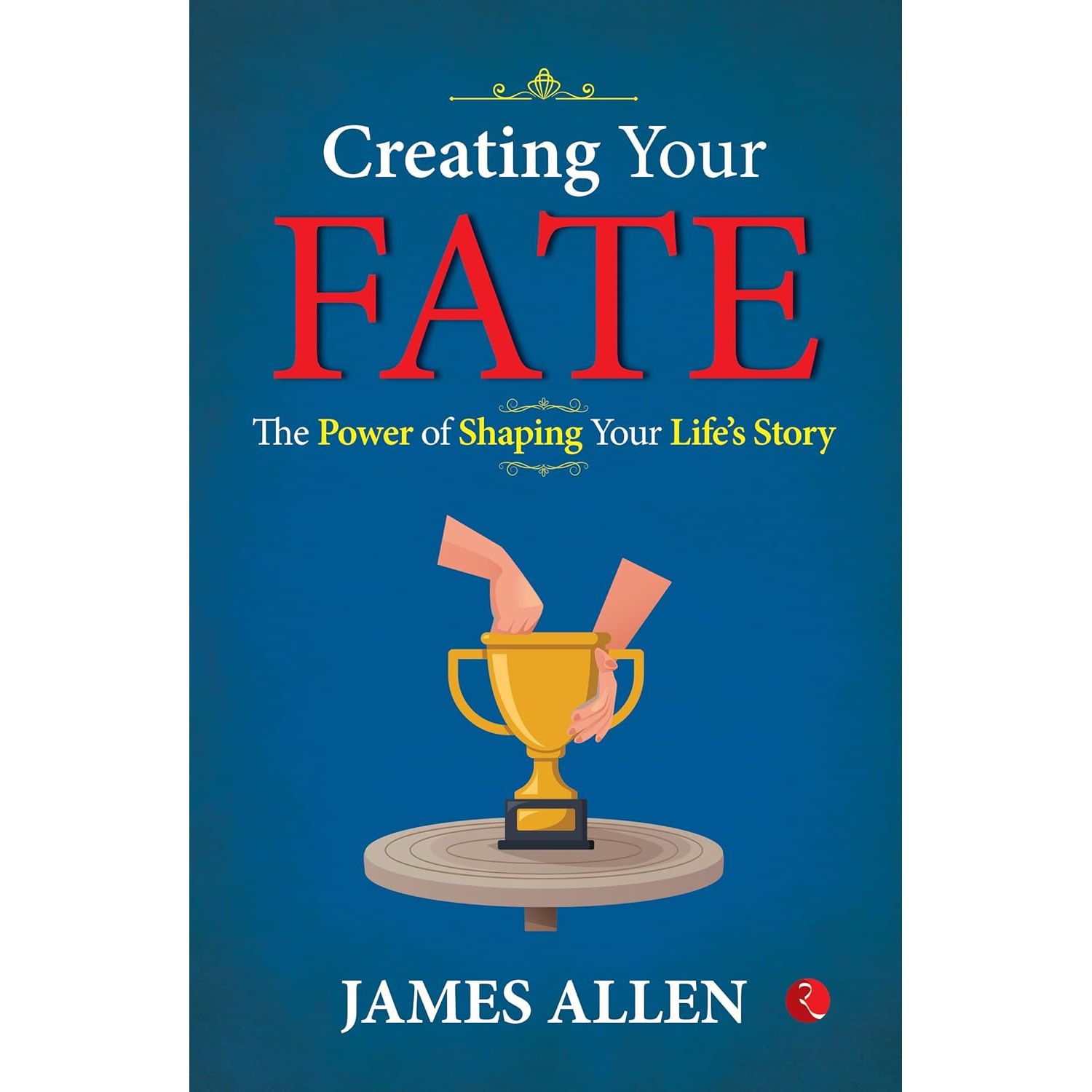 Creating Your Fate, The Happiness of Pursuit, Happy Habits 3 Books Collection Set