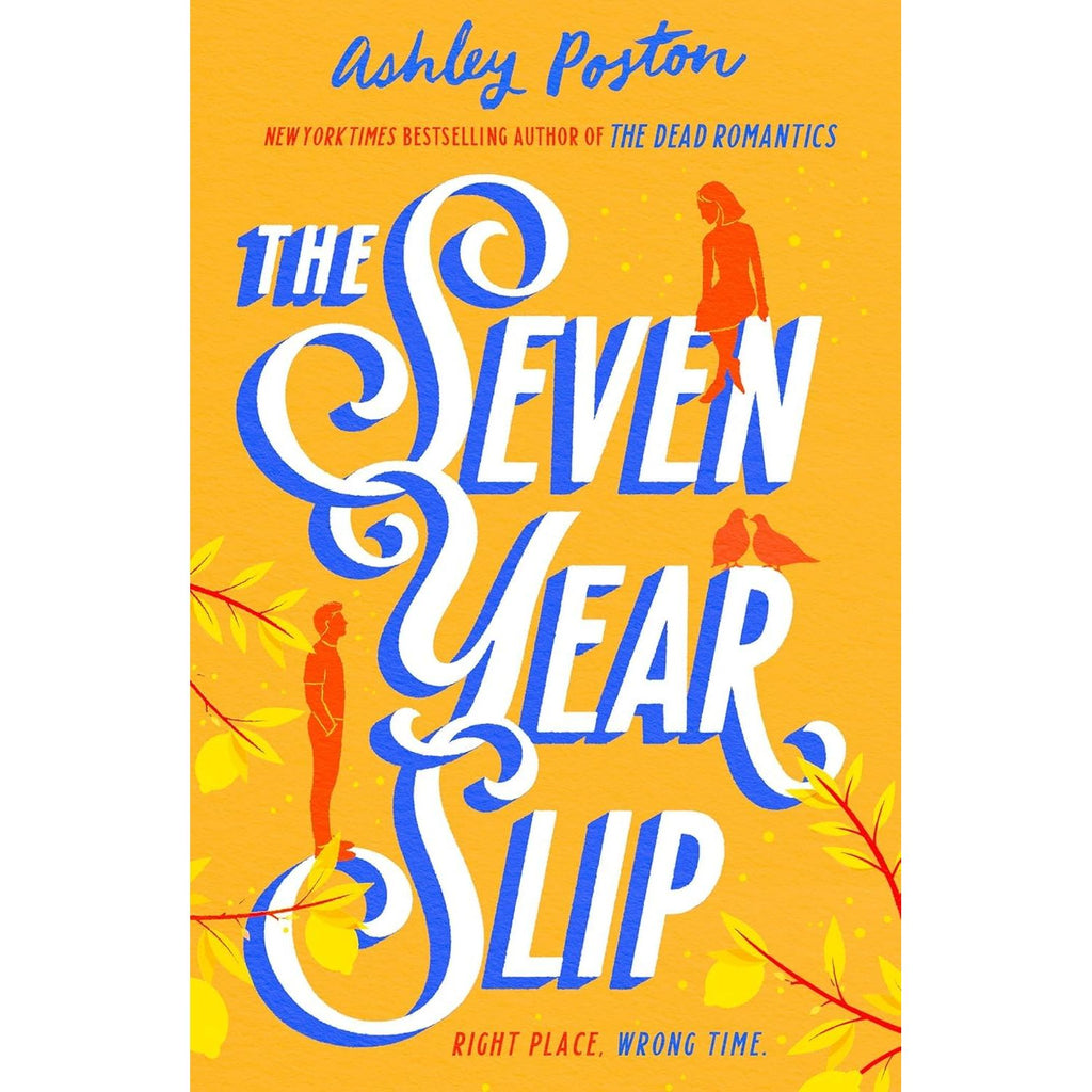 MISSING-Ashley Poston Collection 4 Books Set (The Dead Romantics, A Novel Love Story & Sounds Like Love) ORDER:The Seven Year Slip