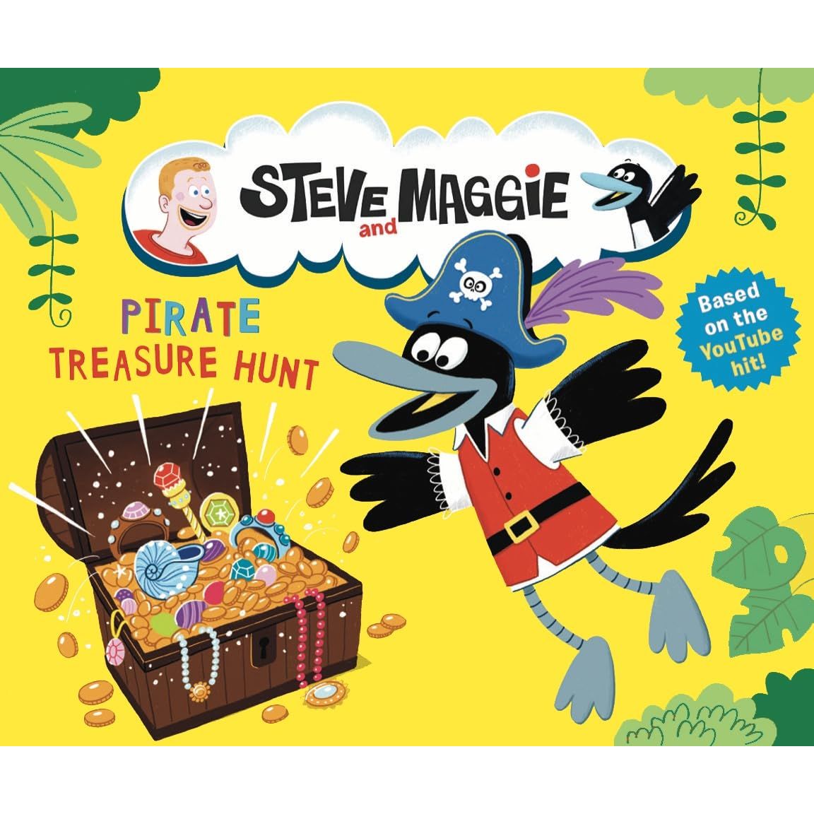 Steve and Maggie: Pirate Treasure Hunt: Based on the hit YouTube and Amazon Prime series for toddlers - A pirate treasure-hunt picture book story - The perfect gift for kids age 4, 5, 6