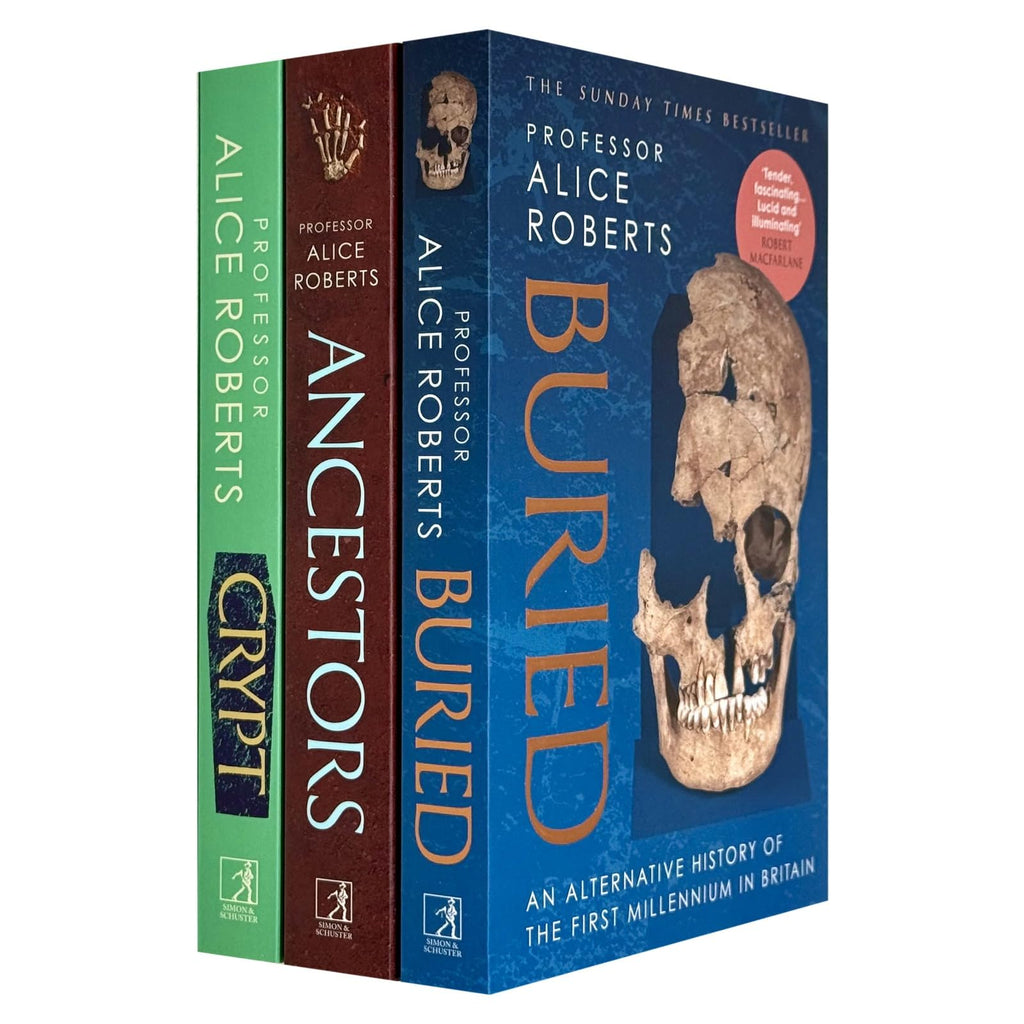 Alice Roberts 3 Books Collection Set (Buried, Ancestors and Crypt)