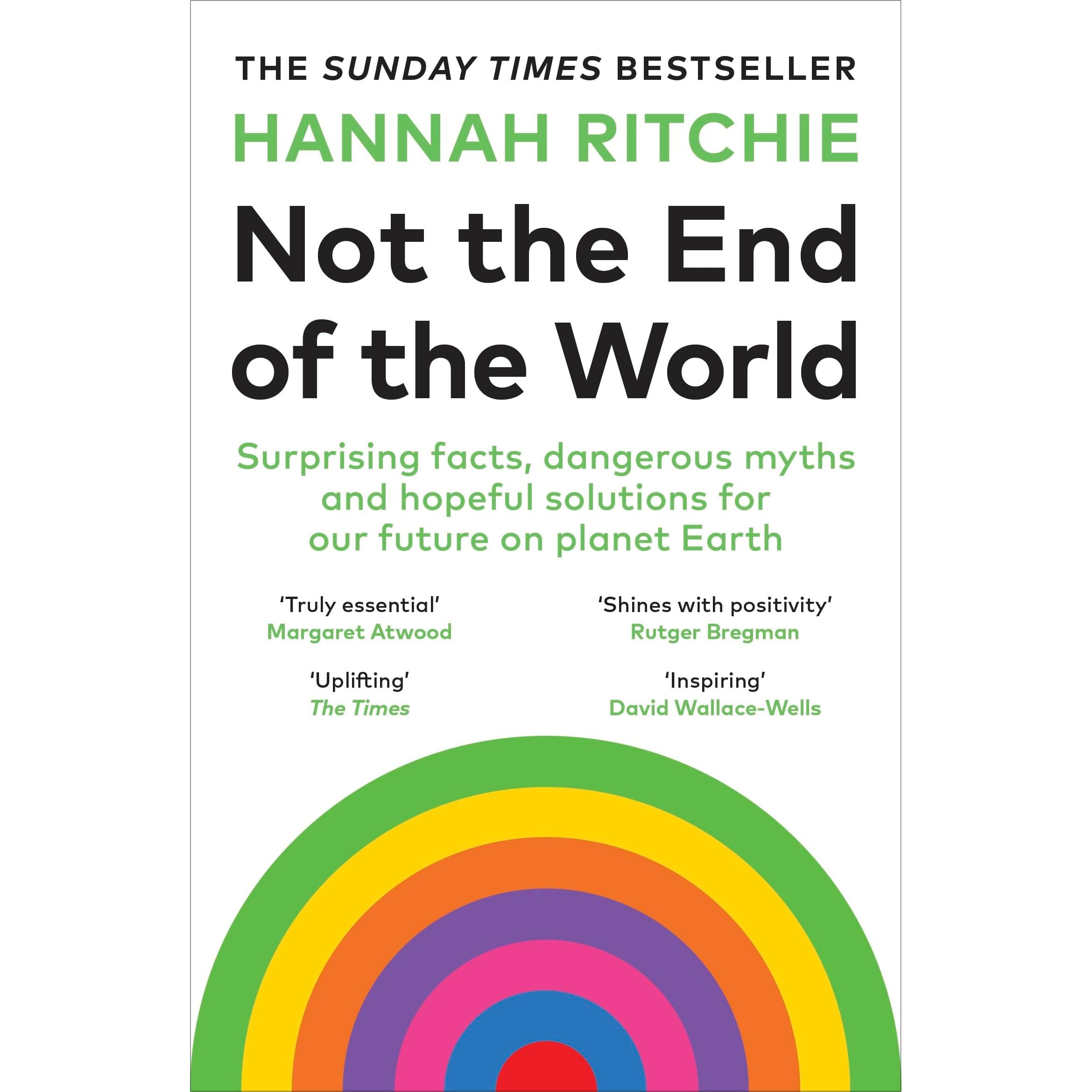 Not the End of the World: The Sunday Times bestseller that will make you rethink everything you thought you knew about climate change