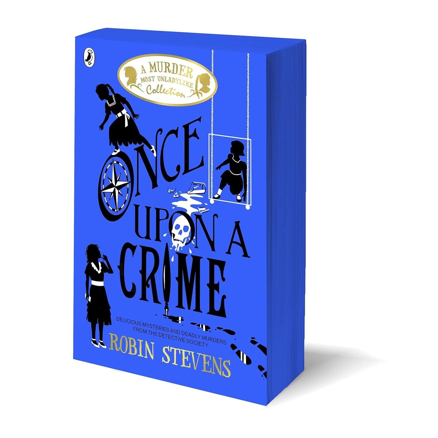Once Upon a Crime: A Murder Most Unladylike by Robin Stevens