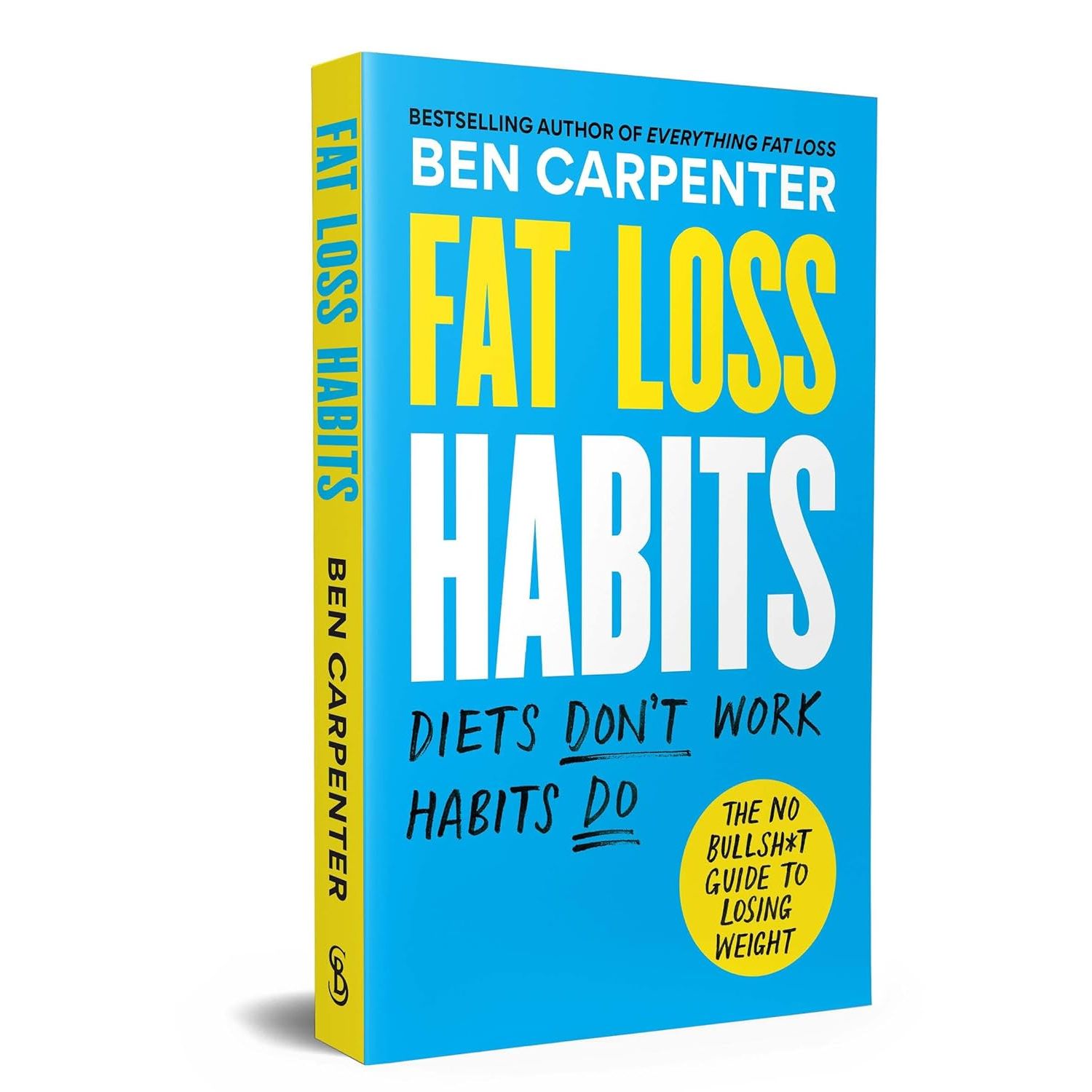 Fat Loss Habits: THE SUNDAY TIMES BESTSELLER by Ben Carpenter