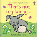 That's not my bunny...: An Easter And Springtime Book For Babies and Toddlers by Fiona Watt