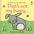 That's not my bunny...: An Easter And Springtime Book For Babies and Toddlers