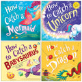 How to Catch Collection 4 Books Set By Adam Wallace, Alice Walstead (How to Catch a Mermaid, a Unicorn, a Babysaurus and a Dragon)
