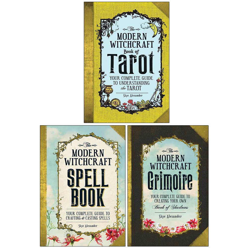 The Modern Witchcraft Collection 3 Books Set By Skye Alexander (Spell Book, Book of Tarot, Grimoire)