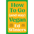 How to Go (and Stay) Vegan (Vermilion)