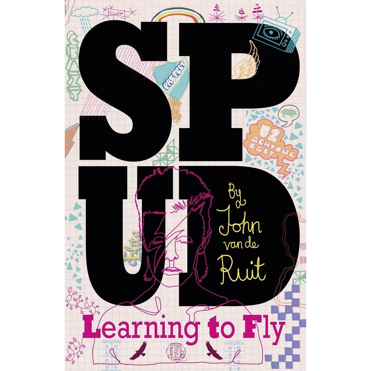 Spud Series 3 Books Collection Set By John van de Ruit (Spud, Spud - The Madness Continues & Spud - Learning to Fly)