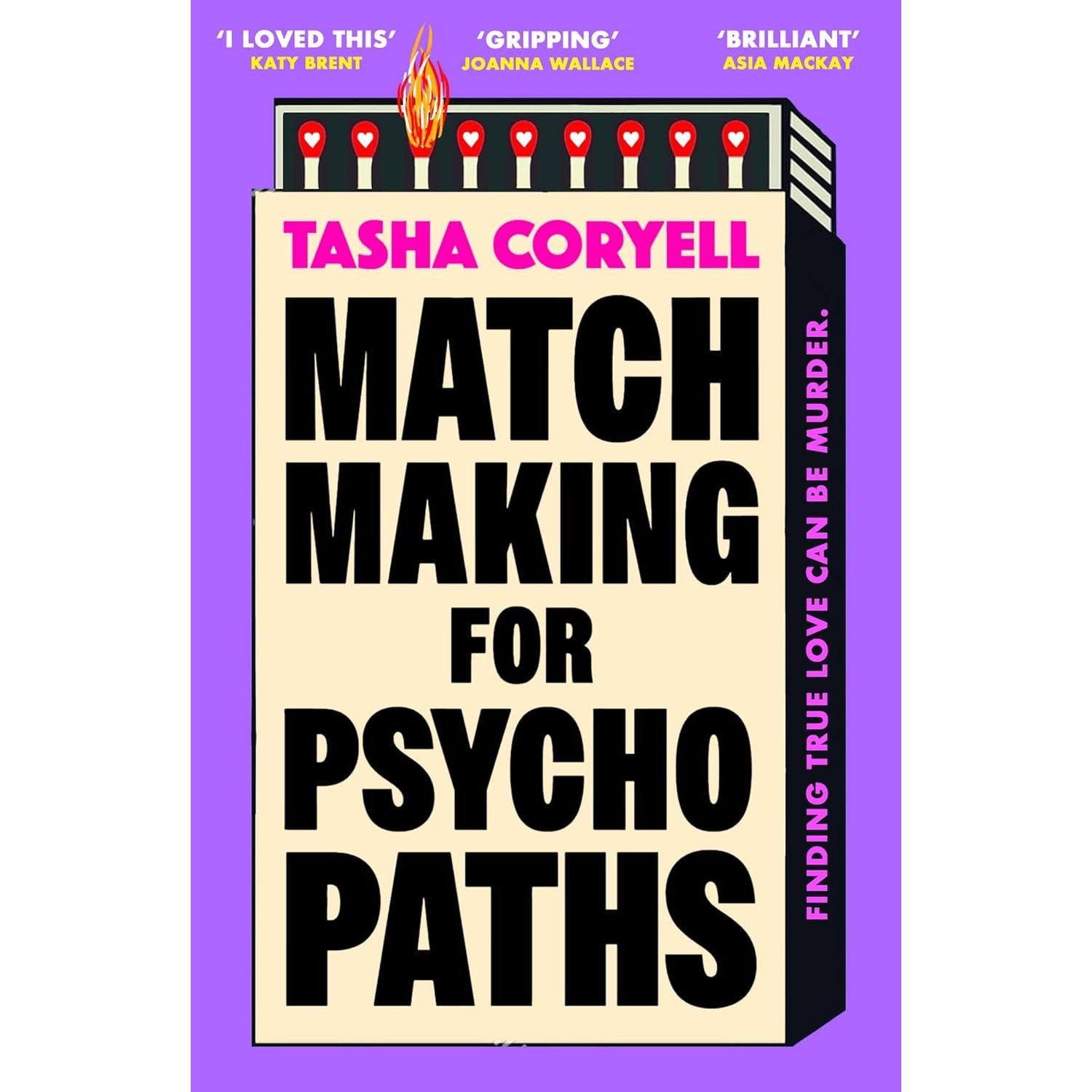 Tasha Coryel 2 Books Collection Set Matchmaking for Psychopaths(HB), Love Letters to a Serial Killer