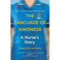 The Language of Kindness: the Costa-Award winning by Christie Watson
