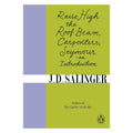 Raise High the Roof Beam, Carpenters; Seymour - an Introduction