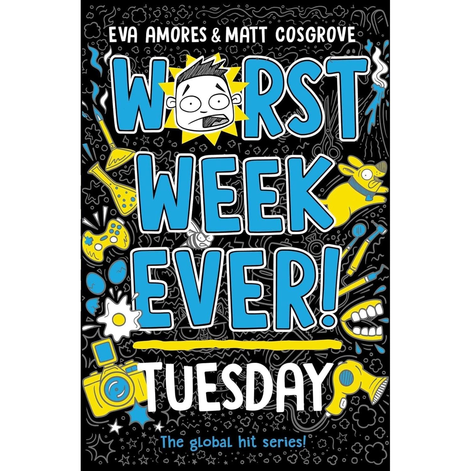 Worst Week Ever! Series 7 Books Collection Set By Eva Amores & Matt Cosgrove Tuesday, Wednesday