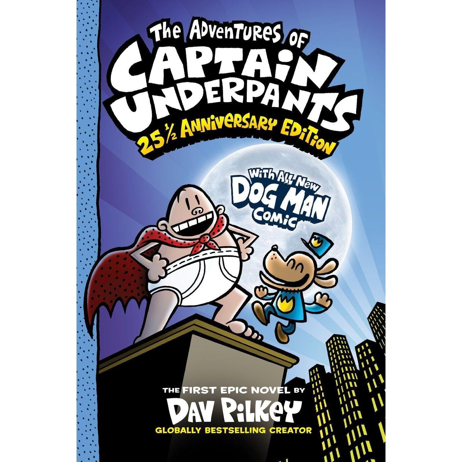 The Adventures of Captain Underpants: 25th Anniversary Edition: 1