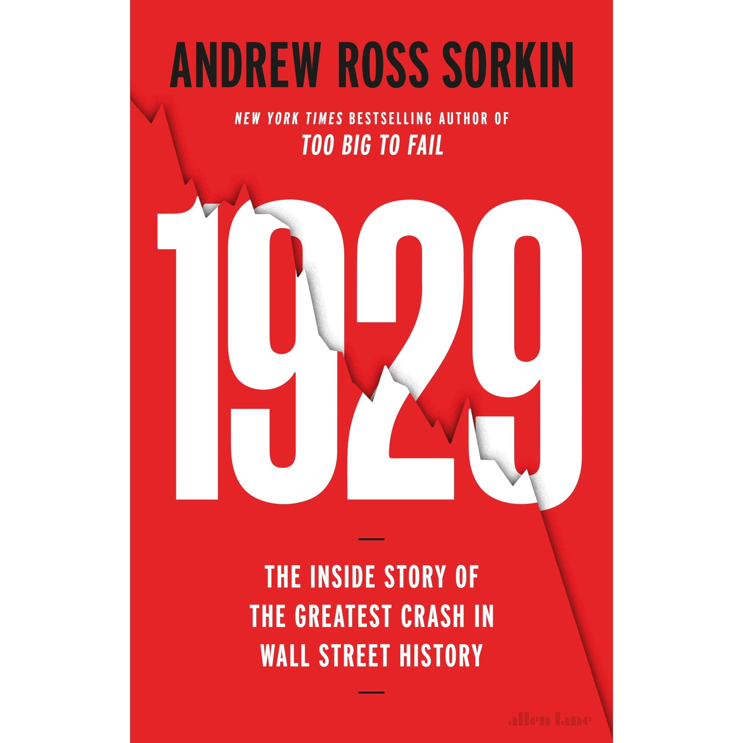1929: The Inside Story of The Greatest Crash in Wall Street History