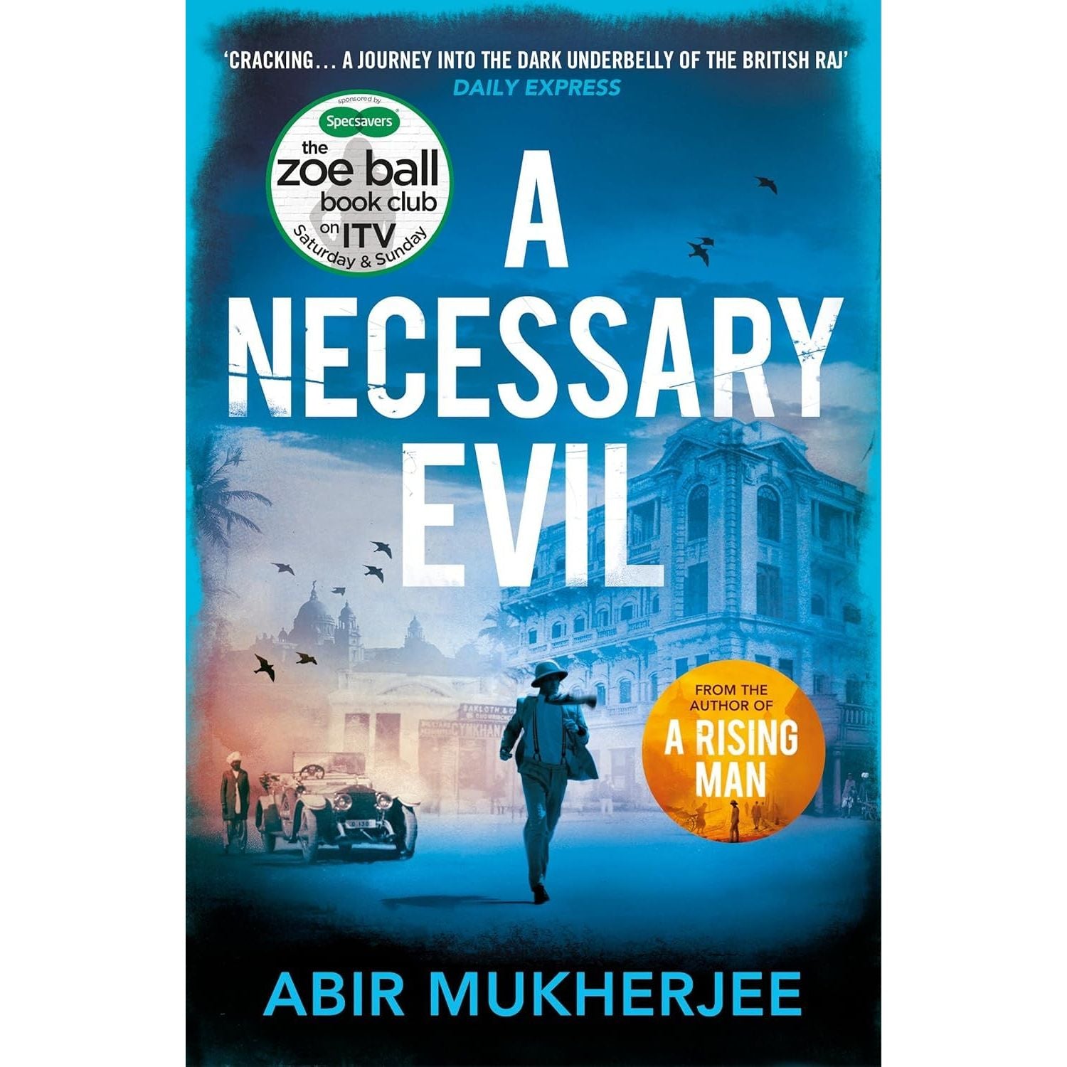 Wyndham and Banerjee Series 6 Books Collection Set By Abir Mukherjee (A Rising Man, A Necessary Evil, Smoke and Ashes)