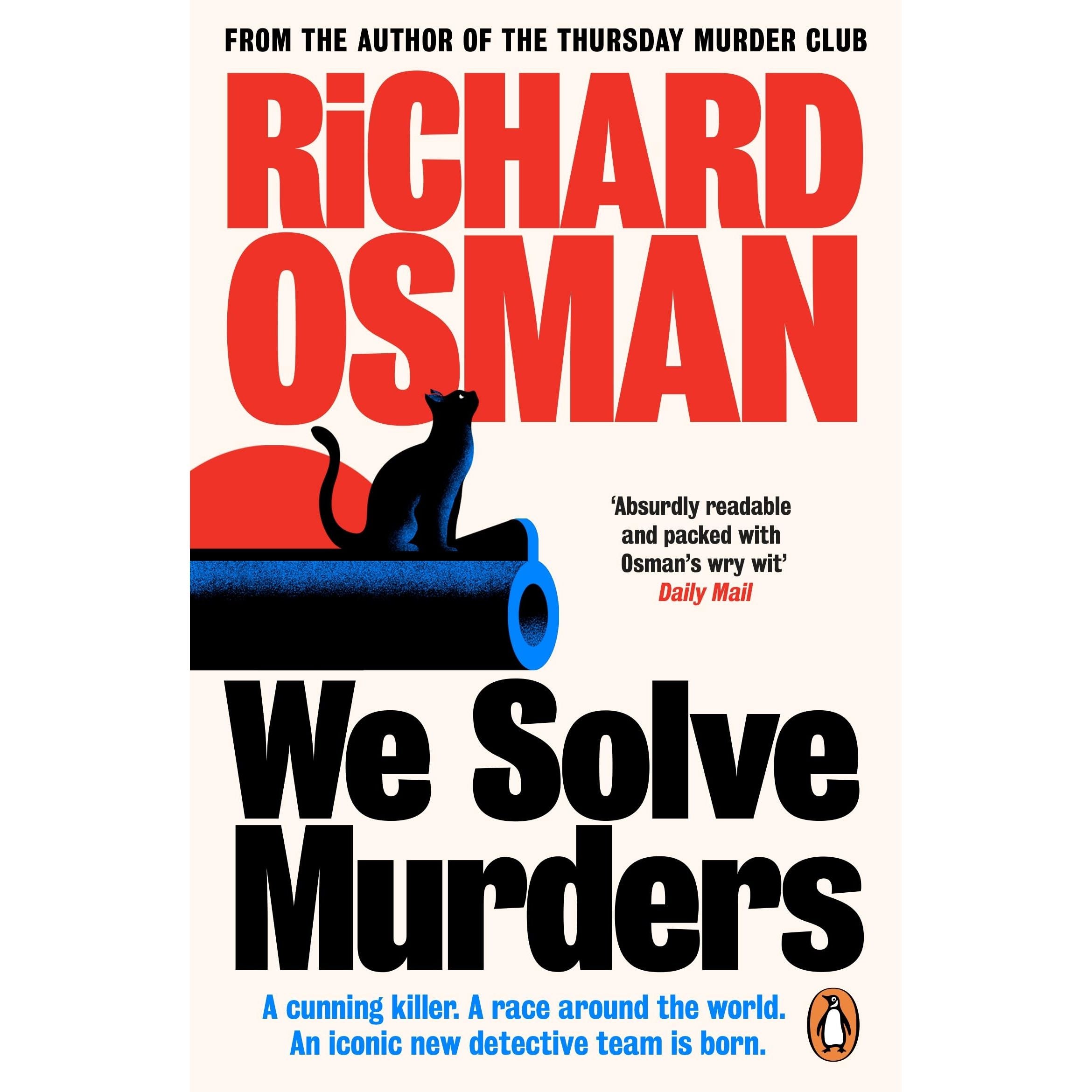 We Solve Murders: The Sunday Times #1 bestselling murder mystery by Richard Osman