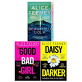 Alice Feeney 3 Books Collection Set (Beautiful Ugly, Daisy Darker, Good Bad Girl)