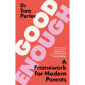 Good Enough: 2025's must-have guide to parenting, by the Sunday Times bestselling expert author