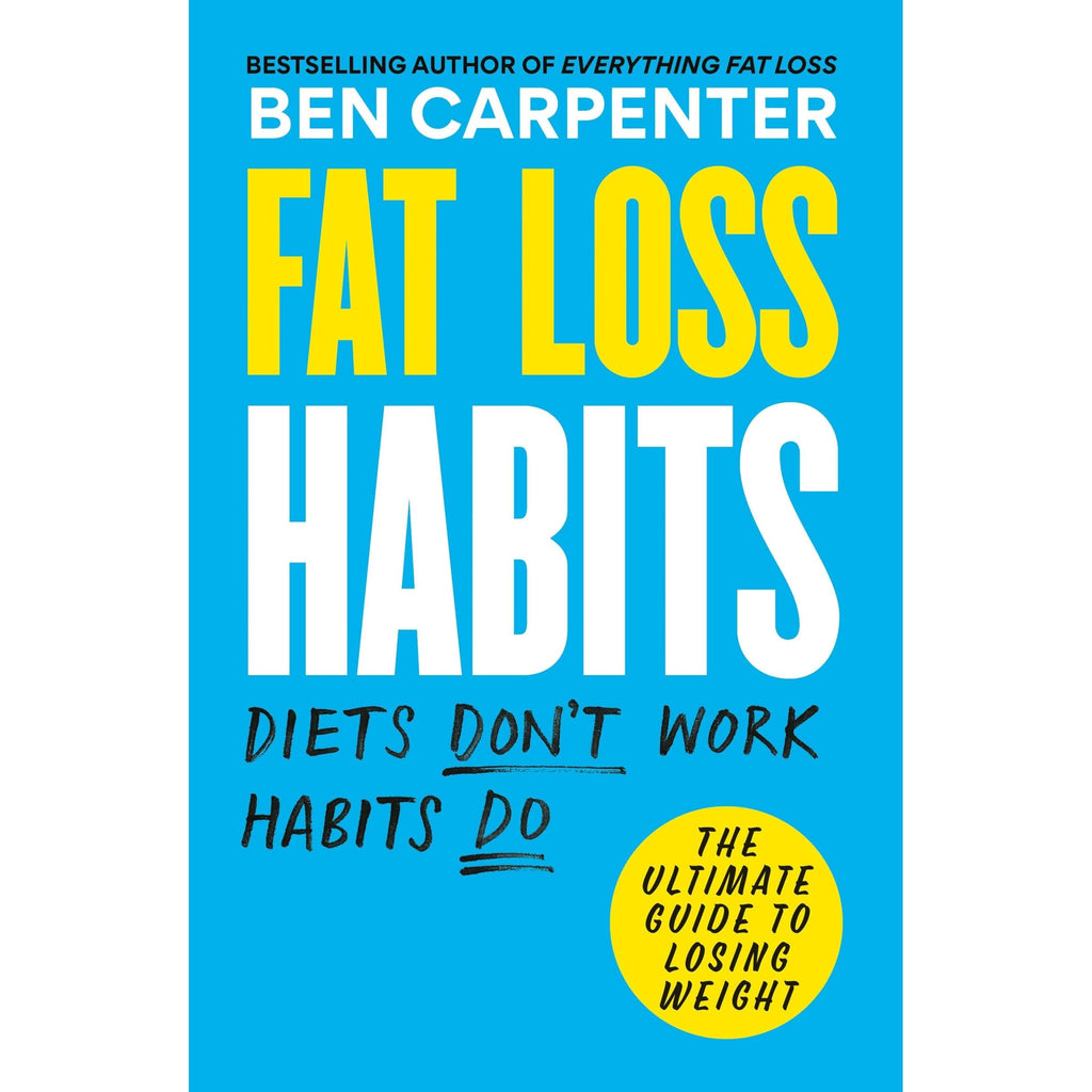 Fat Loss Habits: THE SUNDAY TIMES BESTSELLER by Ben Carpenter