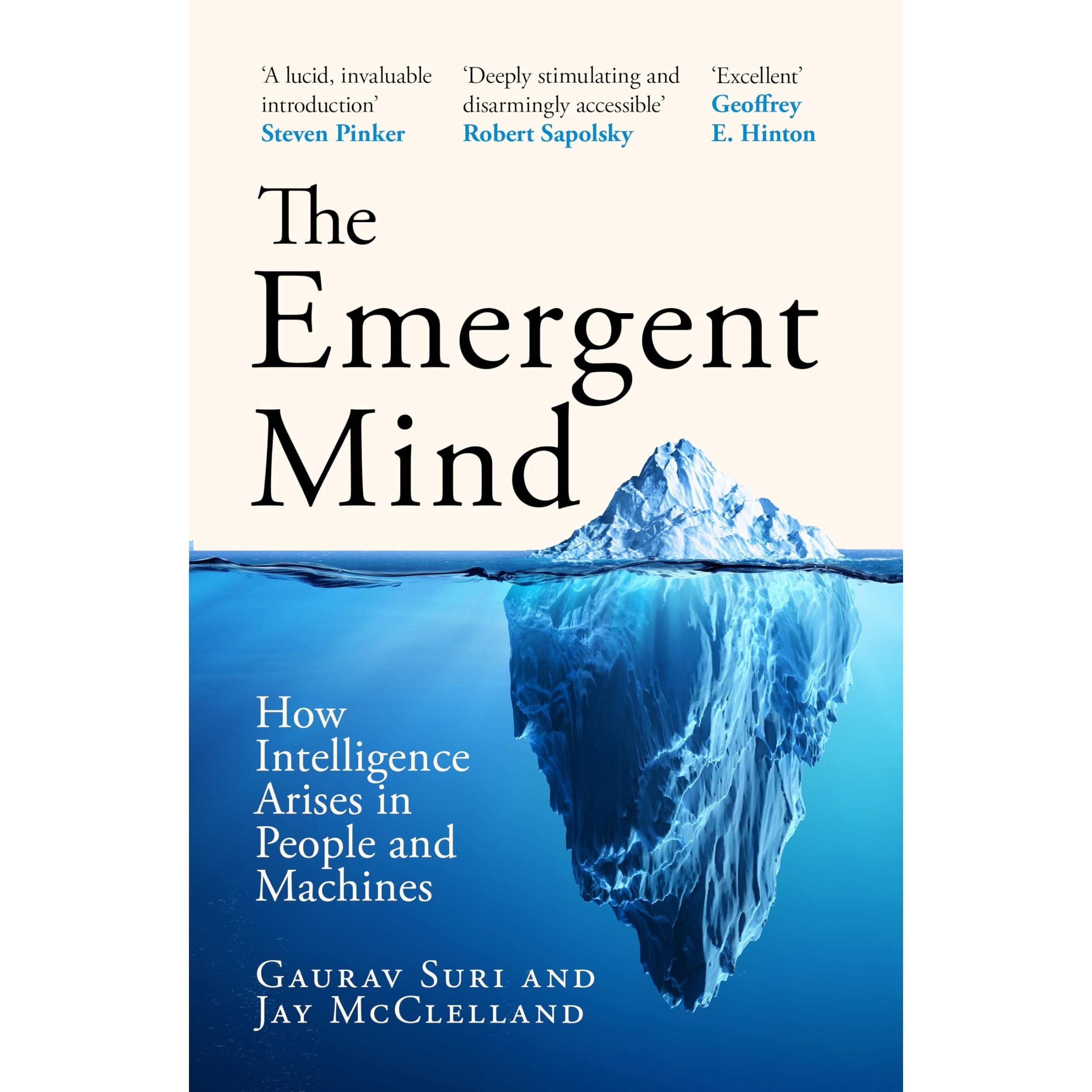The Emergent Mind: How Intelligence Arises in People and Machines