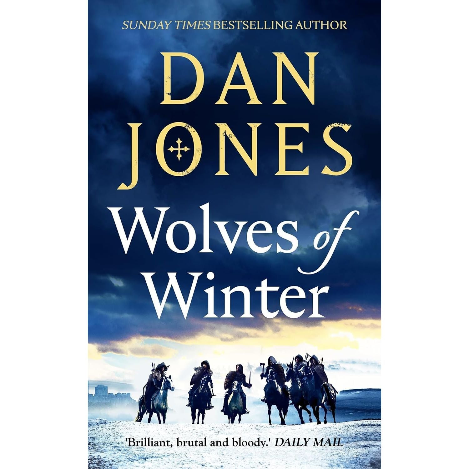 Dan Jones Collection 3 Books Set (Lion Hearts(HB), Wolves of Winter and Essex Dogs)