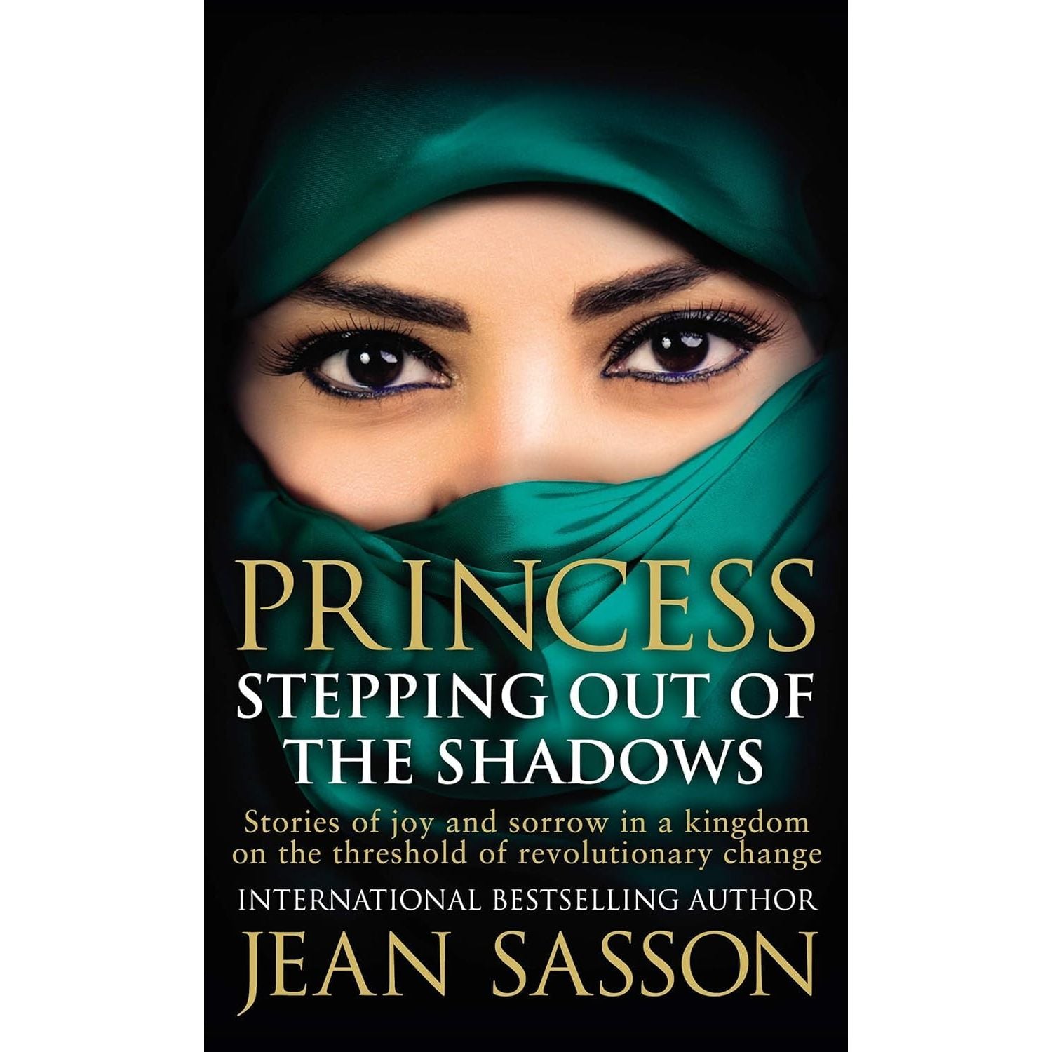 Princess Series 6 Books Collection Set By Jean Sasson (Princess, Daughters Of Arabia, Desert Royal, Princess More Tears to Cry)