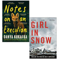 Danya Kukafka 2 Books Colection Set Notes on an Execution, Girl in Snow