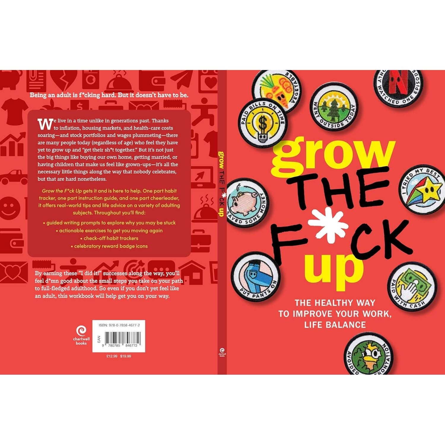 Grow the F*ck Up: Healthy Way to Improve Your Work, Life by Chartwell Books