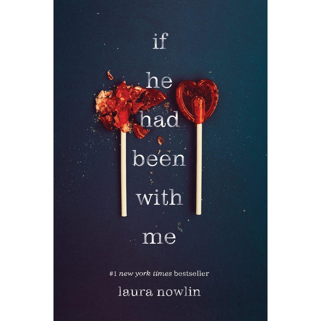 If He Had Been with Me by Laura Nowlin