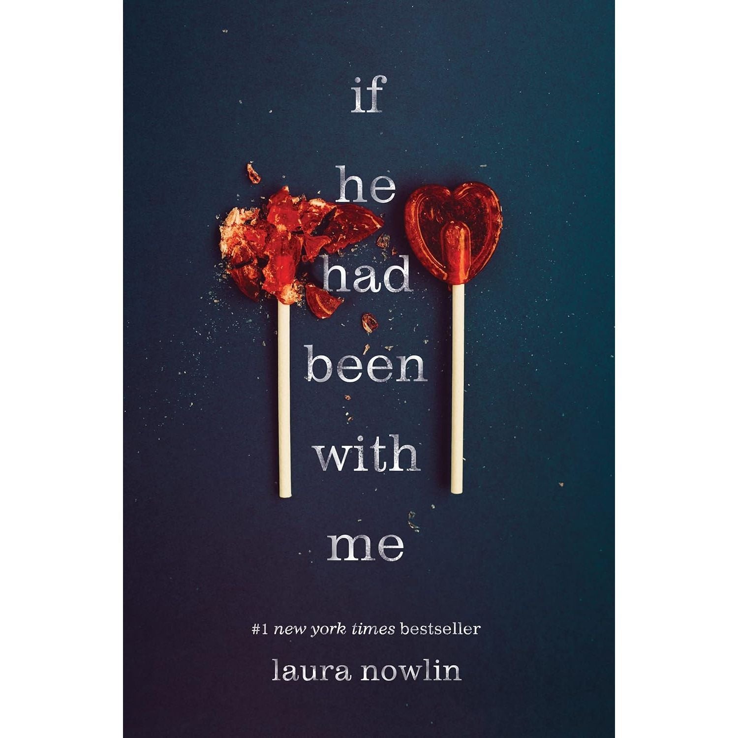 If He Had Been with Me by Laura Nowlin