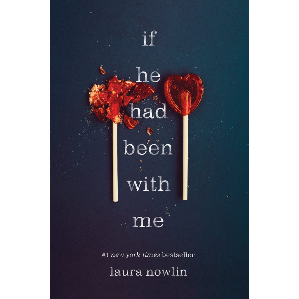 If He Had Been with Me by Laura Nowlin