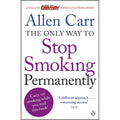 The Only Way to Stop Smoking Permanently: Quit cigarettes for good with this groundbreaking method